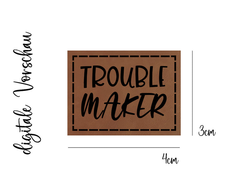Kunstleder-Label, Lederlabel, Kunstleder-Patch, Lederpatch, 4x3cm, Trouble Maker